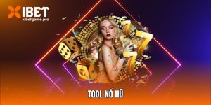 Tool nổ hũ